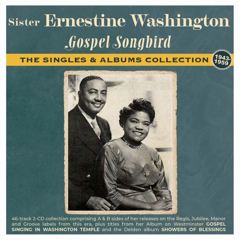 Sister Washington Ernestine - Gospel Songbird: The Singles & Albums Collection